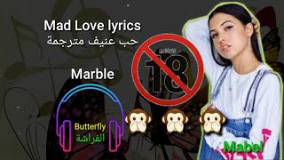 Mad love lyrics مترجمة Mabel [upl. by Broderic]