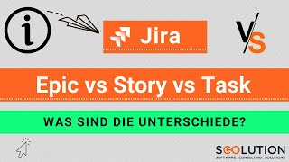 Jira Epic vs Story vs Task  was sind die Unterschiede [upl. by Adnert]