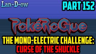 Curse of The Shuckle  PokeRogue  Part 152 [upl. by Idnak]