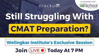 Still Struggling With CMAT 2024 Preparation 🔴 Welingkar Institutes Exclusive Session  CMAT Exam [upl. by Lorianna698]