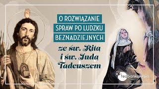 Różaniec tajbolesne o rozwiązanie spraw po ludzku beznadziejnych ze św Ritą i św JTadeuszem [upl. by Hodges]