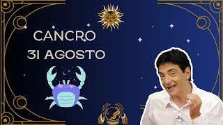 Cancro ♋️ Loroscopo di Paolo Fox  31 Agosto 2024  Il passato non si dimentica [upl. by Acsicnarf]