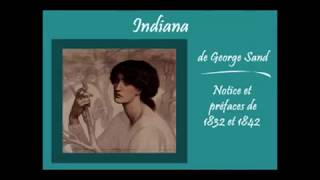 Indiana de George Sand  Notice et préfaces de 1832 et 1842 [upl. by Ahsatal158]