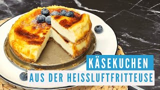 Kleiner Käsekuchen aus der Heißluftfritteuse I energiesparend gebacken [upl. by Neema366]