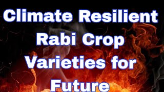 Climate Resilient Rabi Crop Varieties for Future [upl. by Cornel]