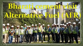 Bharati Cement plant Visit to see Alternative fuel uses TSR 21 through Kiln coprocessing [upl. by Needan]