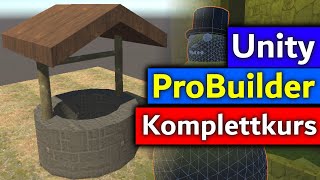 Unity ProBuilder KOMPLETTKURS  ProBuilder Tutorial Deutsch [upl. by Nosde]