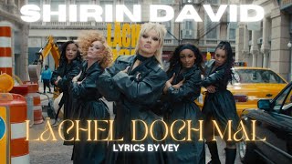 SHIRIN DAVID  Lächel doch mal LYRICS MV Version [upl. by Francyne]