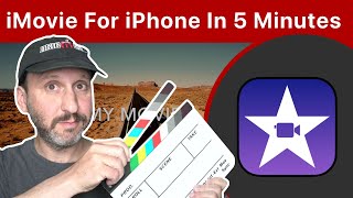 Learn How To Edit Video With iMovie For iPhone In 5 Minutes [upl. by Couture]