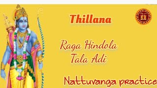 Nattuvanga series  Thillana I Raga Hindola  Tala adi kalakshetra bharatanatyam nattuvangam [upl. by Coridon]