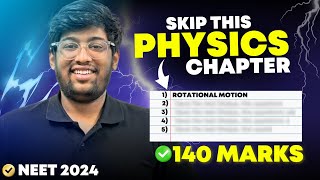 Skip this PHYSICS Chapters😱 for NEET 2024  140 marks  Smart work [upl. by Hoffmann]