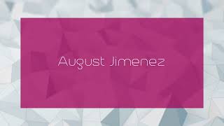 August Jimenez  appearance [upl. by Tychonn214]