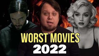 Top 10 WORST Movies of 2022 [upl. by Dyanne]