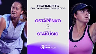 Jelena Ostapenko vs Marina Stakusic  2024 Guadalajara Round of 16  WTA Match Highlights [upl. by Lavicrep]