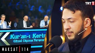 TRT1 Kuran Okuma Yarışmasında Jüriyi Duygulandıran Tilavet  Maksat114 [upl. by Haelem]