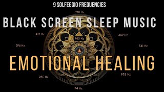 Emotional Healing Sleep Music 🌙✨  Black Screen with 528Hz  Meditate with Abhi [upl. by Jahdal80]