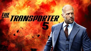 Transporter 5 Full Movie  2024  Jason Statham Fact  Ed Skrein Ray Stevenson  Update And Facts [upl. by Somerville]