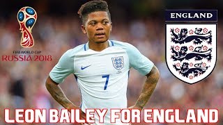 Top 5 ONES TO WATCH at the Russia World Cup 2018  Leon Bailey [upl. by Rinna942]