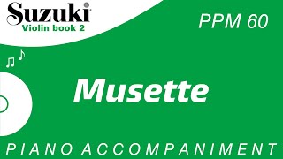 Suzuki Violin Book 2  Musette  Piano Accompaniment  PPM  60 [upl. by Nonie]