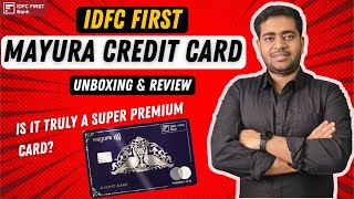 IDFC First Mayura Credit Card Unboxing amp Review  Is It Truly a Super Premium Card 🔥 [upl. by Nnayar531]