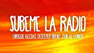 Enrique Iglesias  SUBEME LA RADIO LetraLyrics ft Descemer Bueno Zion amp Lennox [upl. by Aynas]