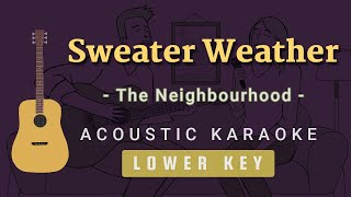 Sweater Weather  The Neighbourhood Acoustic Karaoke  Lower Key [upl. by Okir]