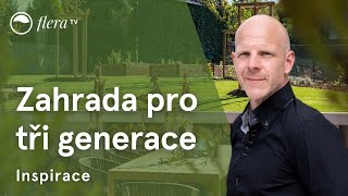 Zahrada pro tři generace  Inspirativní zahrada  Flera TV [upl. by Itoc]