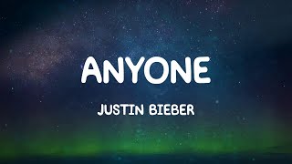 Anyone  Justin Bieber Lyrics [upl. by Ahsikahs465]