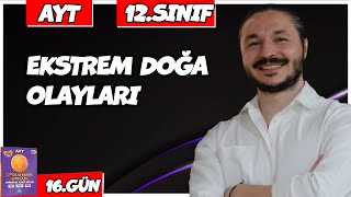 🌍 EKSTREM DOĞA OLAYLARI KONU ANLATIMI 2025 🔴27 Günde AYT Coğrafya  16 🟡12sınıf coğrafya  1 [upl. by Zsa]