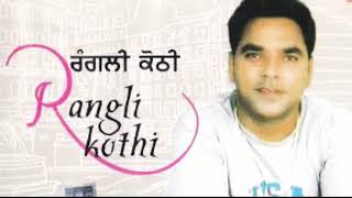 Rangli kothi Dhol Remix Amar Arshi DJ Sodi King Lahoria Production [upl. by Nalehp]