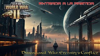 Entrada a la Partida del Veo Veo Dimensional War Eternity´s Conflict [upl. by Havens726]