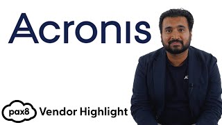 Acronis  Vendor Highlight [upl. by Burchett]