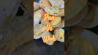 🍳PAN VS WOK🥘which is better on cooking clams pan wok day4 seafood clam cooking asianfood [upl. by Neeuq239]