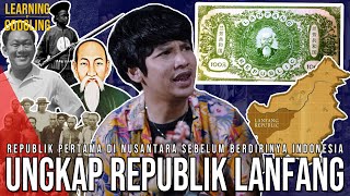 Republik Pertama Di Nusantara Umurnya Lebih Lama Dari Indonesia Republik Lanfang LearnByGoogling [upl. by Gertruda745]