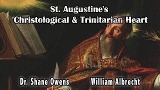 St Augustines Christological amp Trinitarian theology wDr Owens [upl. by Hako]