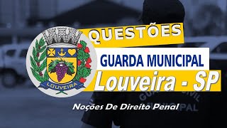 QUESTÕES GUARDA MUNICIPAL DE LOUVEIRA SP  NOÇÕES DE DIREITO PENAL  IDEAL Questões [upl. by Nylyrehc]