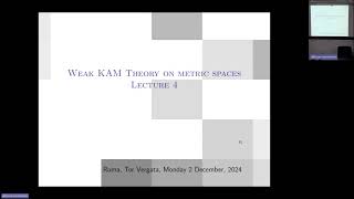 Lecture 4  Weak KAM theory on metric spaces [upl. by Wohlen965]