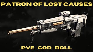 PATRON OF LOST CAUSES PVE God Roll  Random Roll Guide  New Kinetic Scout Riffle  Destiny 2 [upl. by Intosh]