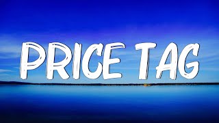 Price Tag Lyrics ft BoB  Jessie J [upl. by Tuck]