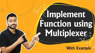 Implement Function using Multiplexer  How Multiplexer implement any function [upl. by Darn]