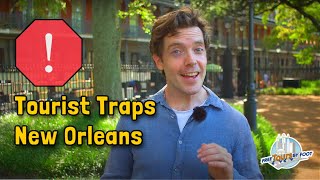 New Orleans Tourist Traps and Things to Avoid [upl. by Barta]