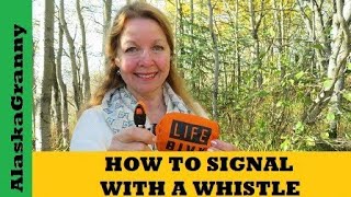 How To Signal With A WhistleCall Emergency Help With A WhistlePrepping Survival Skill [upl. by Aleunam]