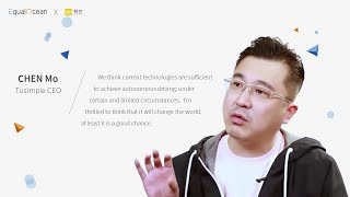 We Define AI  Tusimple CEO CHEN Mo  EqualOceancom [upl. by Lucey]