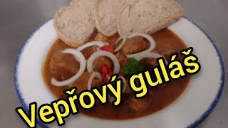 Vepřový guláš  recept na klasický gulášek z vepřového masa pochutnáte si 😉 [upl. by Agon990]