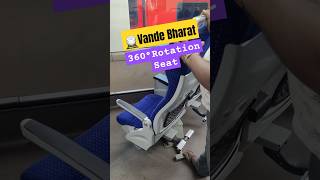 Vande Bharat  360° Rotation Seat vandebharat360seat indianrailways shorts shortvideo ytshorts [upl. by Doig654]