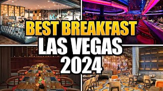 20 BEST BREAKFASTS in LAS VEGAS for 2024 🤯 [upl. by Narcho715]