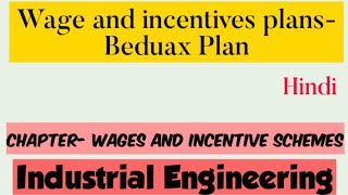 Wage and incentives plansBedaux PlanWages and Incentives Scheme Industrial Engineering diploma [upl. by Notsniw]