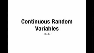 Continuous Random Variables Mode [upl. by Moe465]