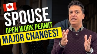 Changes in SPOUSE OPEN WORK PERMIT  Canada Immigration updates [upl. by Daeriam]