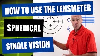 How To Use The Lensmeter  A Simple Spherical SingleVision Lens [upl. by Anamuj793]